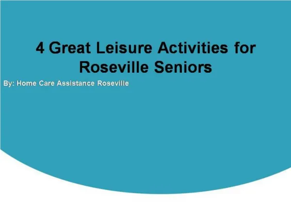 4 Great Leisure Activities for Roseville Seniors