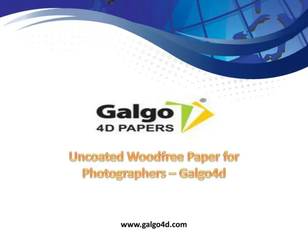 Uncoated Woodfree Paper for Photographers – Galgo4d