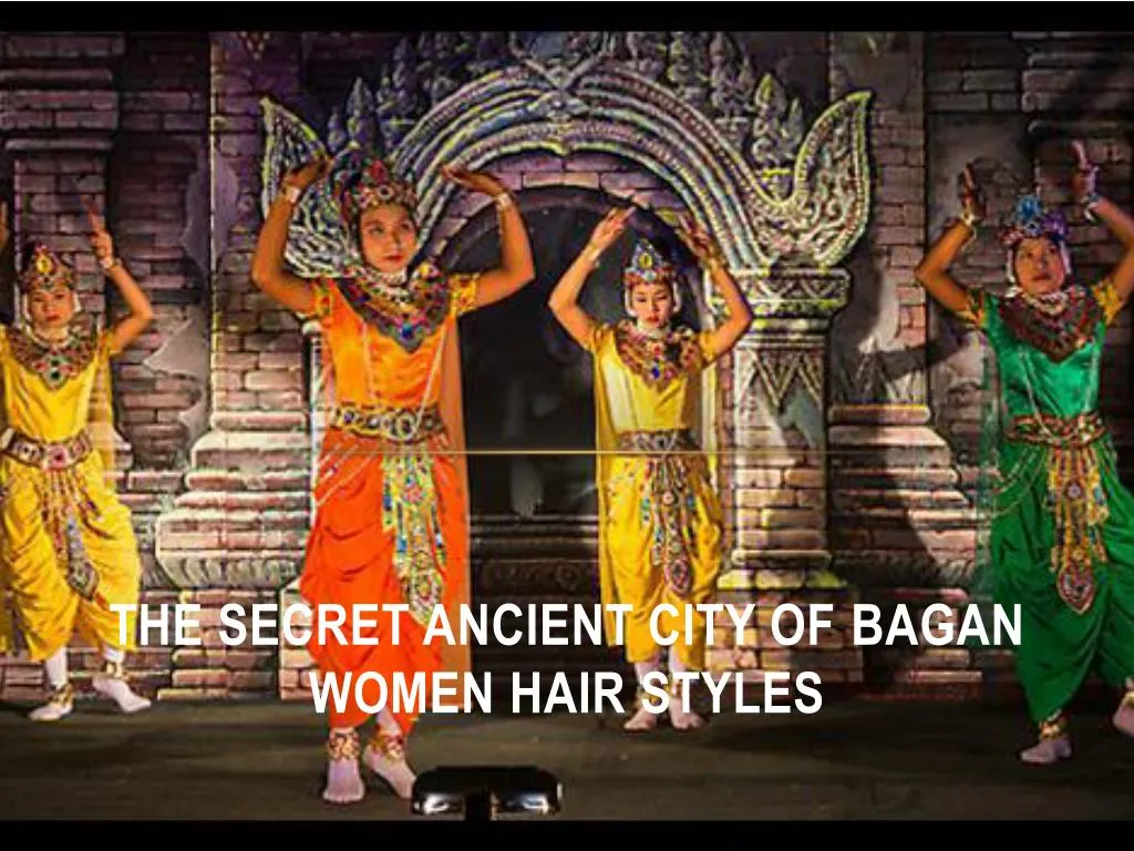 the secret ancient city of bagan women hair styles