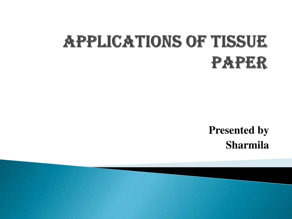 applications of tissue paper