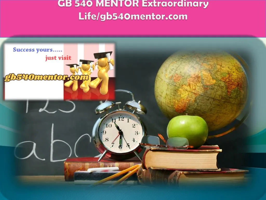 gb 540 mentor extraordinary life gb540mentor com