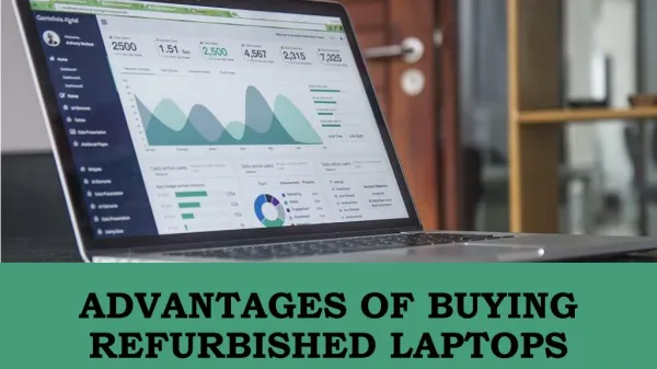 Advantages of Buying Refurbished Laptops