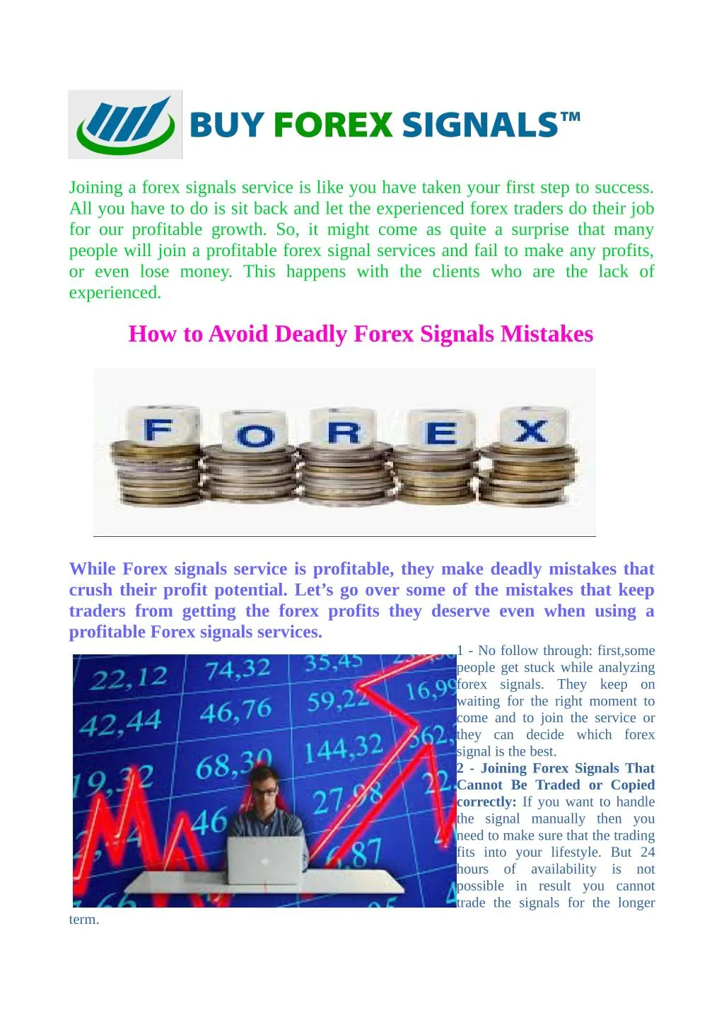 joining a forex signals service is like you have