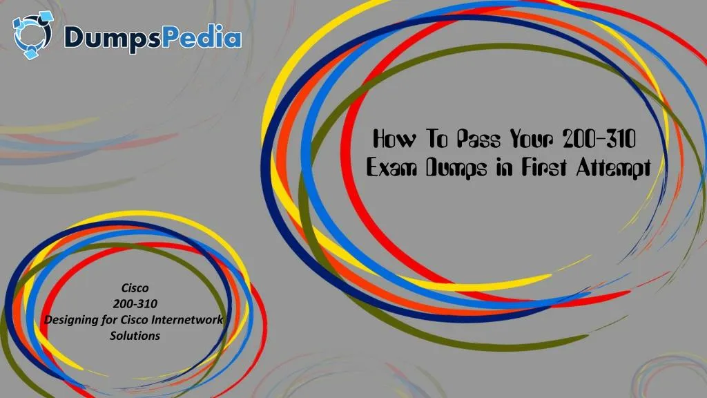 how to pass your 200 310 exam dumps in first