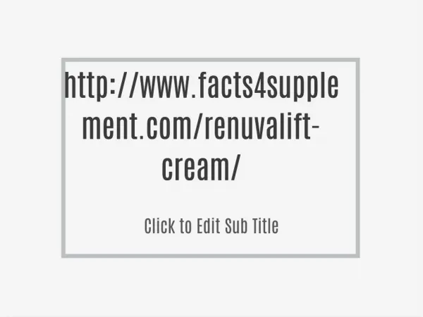 http://www.facts4supplement.com/renuvalift-cream/