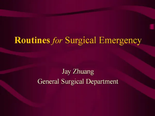 Routines for Surgical Emergency