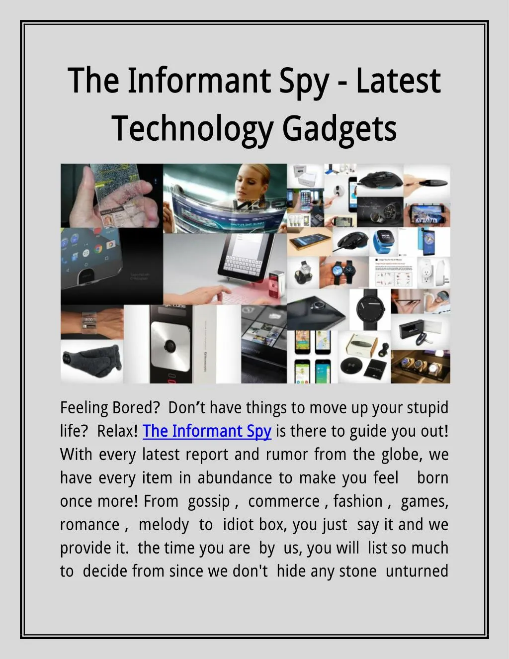 the informant spy latest technology gadgets