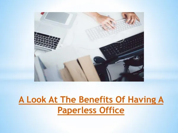 A Look At The Benefits Of Having A Paperless Office
