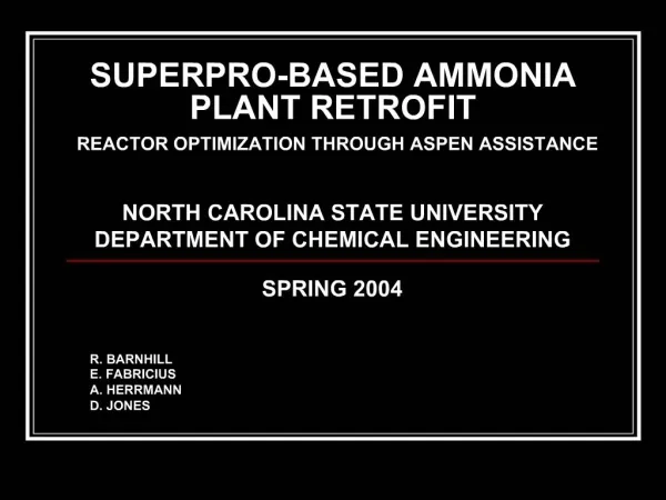 SUPERPRO-BASED AMMONIA PLANT RETROFIT REACTOR OPTIMIZATION THROUGH ASPEN ASSISTANCE