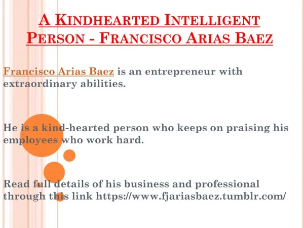 A Kindhearted Intelligent Person - Francisco Arias Baez