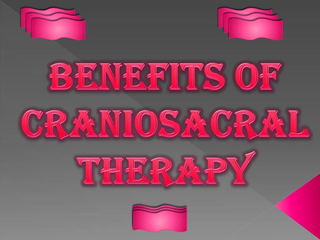 benefits of craniosacral therapy