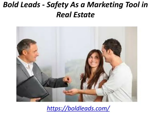 Bold Leads - Safety As a Marketing Tool in Real Estate