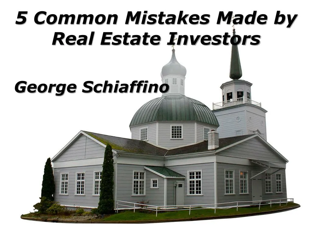 5 common mistakes made by real estate investors