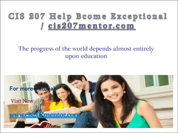CIS 207 Help Bcome Exceptional / cis207mentor.com