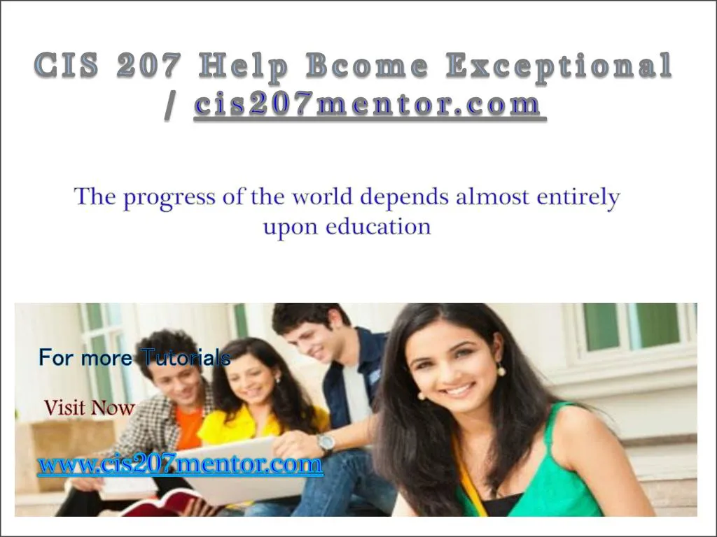 cis 207 help bcome exceptional cis207mentor com