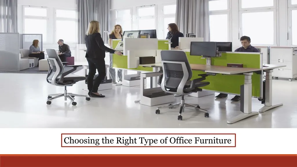 choosing the right type of office furniture