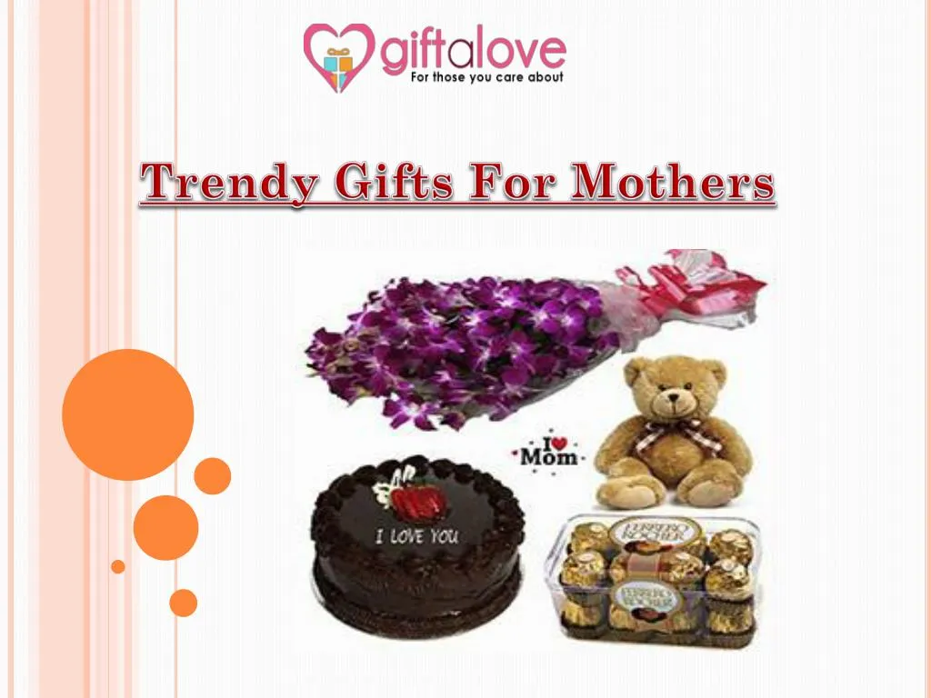 trendy gifts for mothers