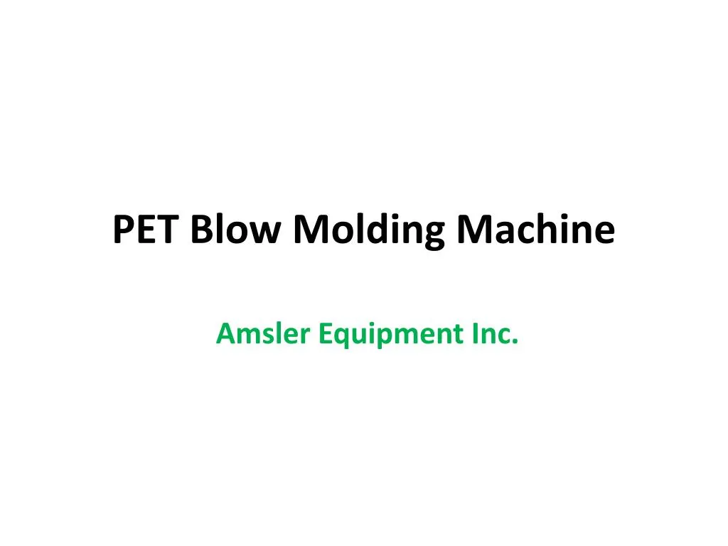 pet blow molding machine