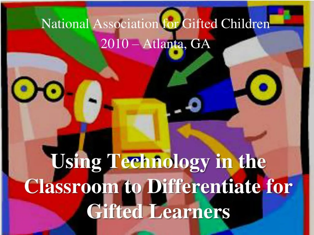 using technology in the classroom to differentiate for gifted learners