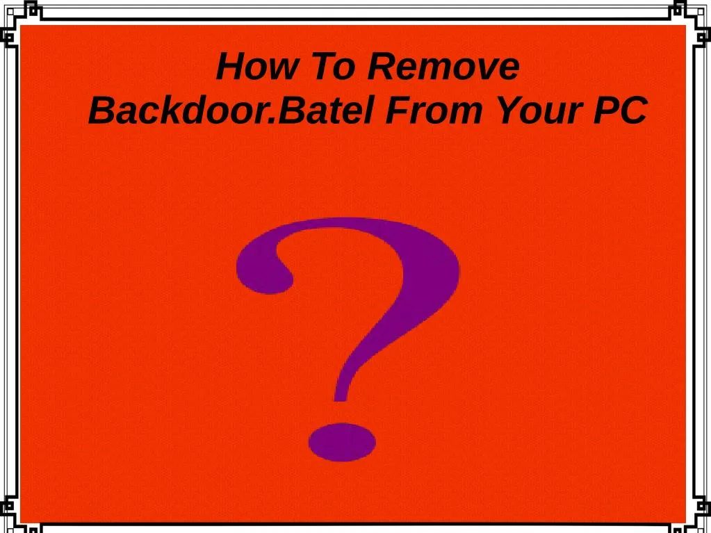 how to remove backdoor batel from your pc