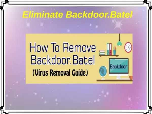 Eliminate Backdoor.Batel