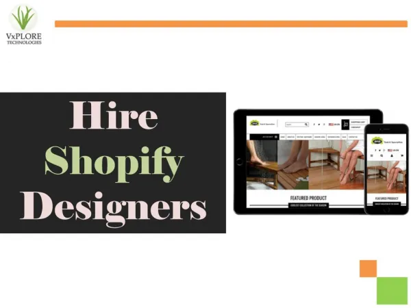 Shopify Designers - Get Mind Blowing Designs for Your Website - Vxplore Technologies
