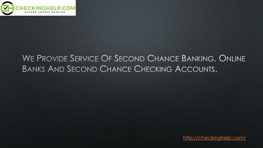 we provide service of second chance banking