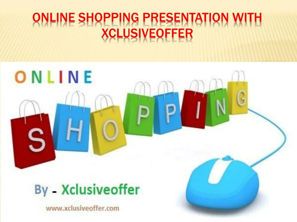 online shopping presentation with xclusiveoffer