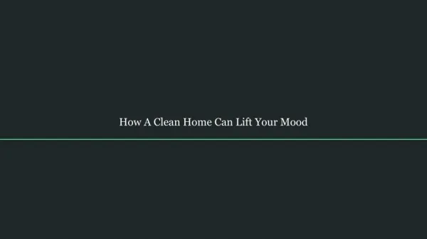 How A Clean Home Can Lift Your Mood