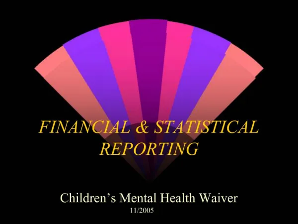 FINANCIAL STATISTICAL REPORTING