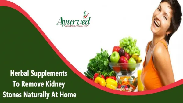 Herbal Supplements To Remove Kidney Stones Naturally At Home