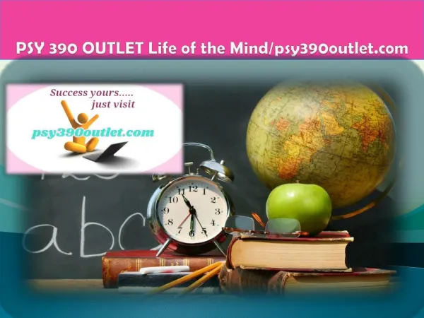 PSY 390 OUTLET Life of the Mind/psy390outlet.com