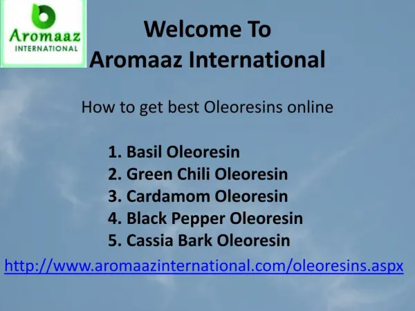 How to get best Oleoresins online