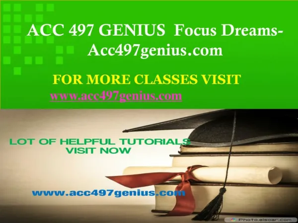 ACC 497 GENIUS Focus Dreams-Acc497genius.com