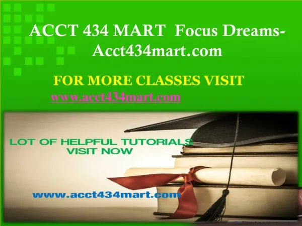 ACCT 434 MART Focus Dreams-Acct434mart.com