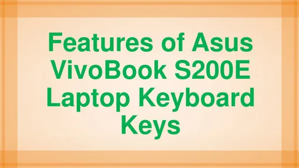 Features of Asus VivoBook S200E Laptop Keyboard Keys