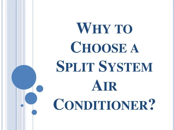 Why to Choose a Split System Air Conditioner?