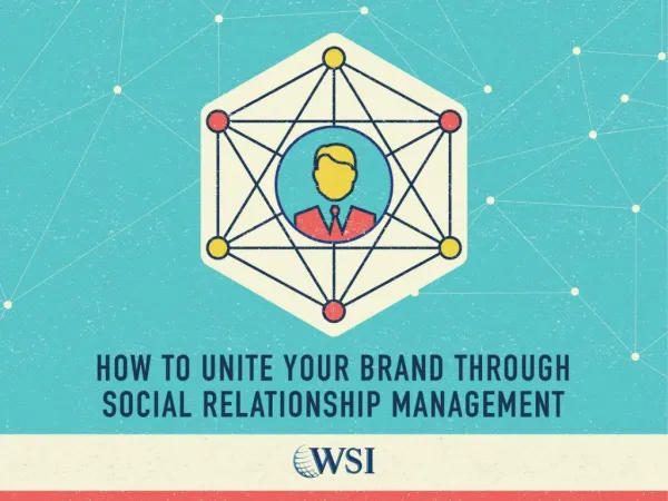How To Reunite Your Brand Through Social Relationship Management