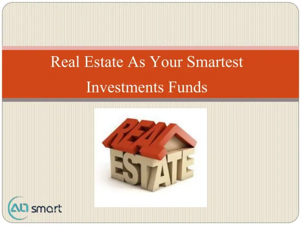 Real Estate As Your Smartest Investments Funds
