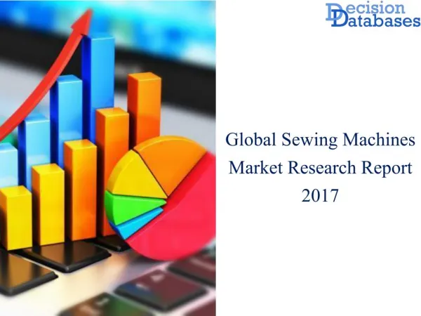 Worldwide Sewing Machines Market Key Manufacturers Analysis 2017