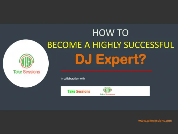 Tips those may help you to Become a DJ Expert.