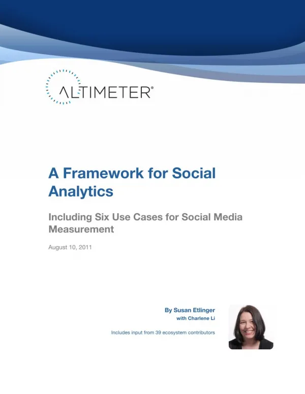 [Report] A Framework for Social Analytics: Including 6 Use Cases for Social Media Measurement, by Susan Etlinger