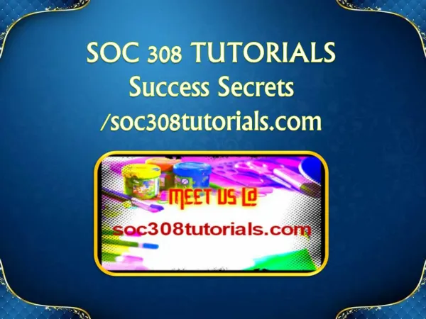 SOC 308 TUTORIALS Success Secrets/soc308tutorials.com