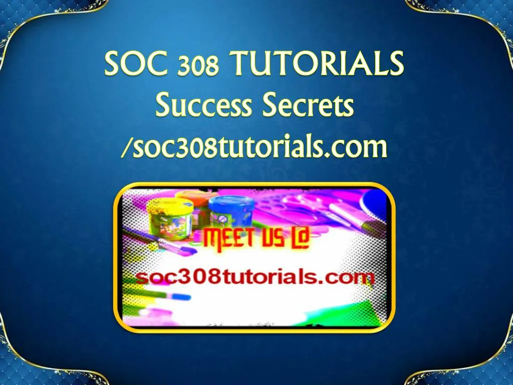 soc 308 tutorials success secrets soc308tutorials