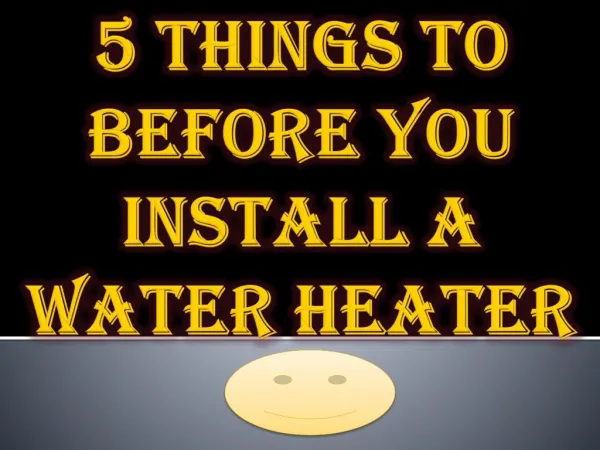 5 Things to Before You Install a Water Heater