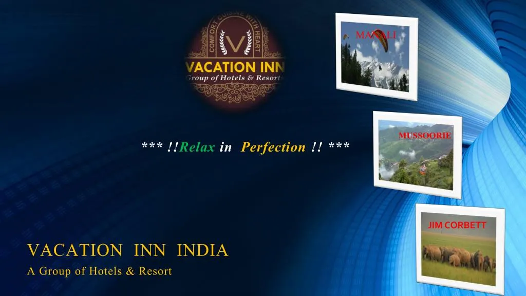 relax in perfection vacation inn india a group of hotels resort