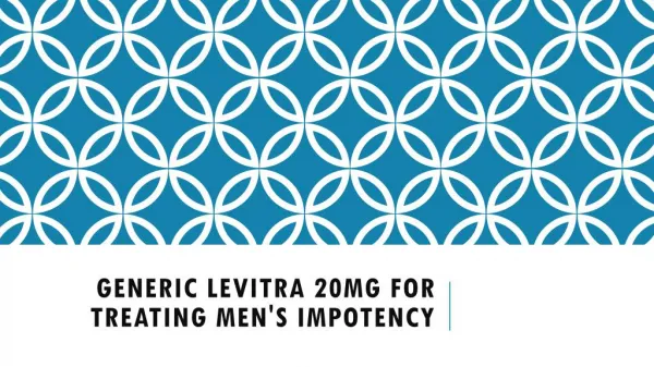 Generic Levitra 20mg for treating Men's Impotency