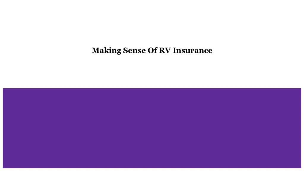 making sense of rv insurance