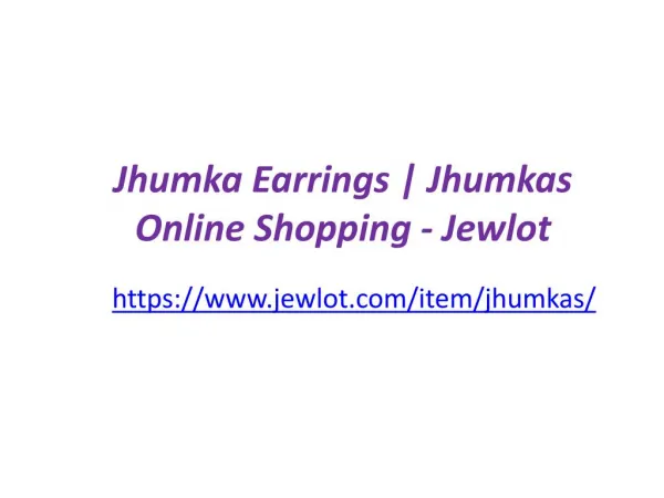 Jhumka Earrings | Jhumkas Online Shopping - Jewlot