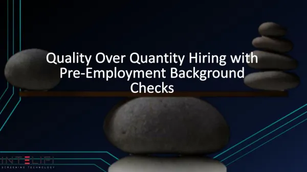 Quality Over Quantity Hiring with Pre-Employment Background Checks